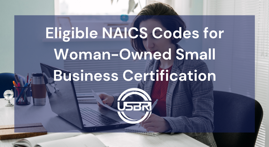 Eligible NAICS Codes for Woman-Owned Small Business Certification