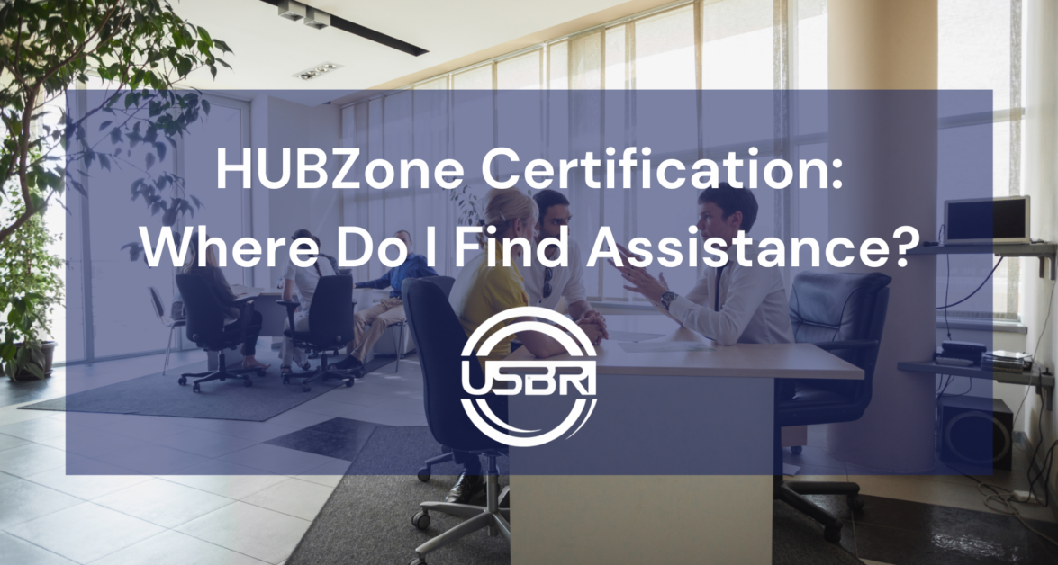 HUBZone Certification: Where Do I Find Assistance?