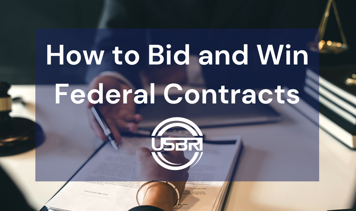 How to Bid On and Win Federal Contracts