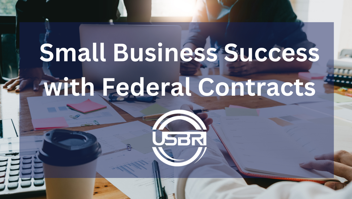 Small Business Success with Federal Contracting