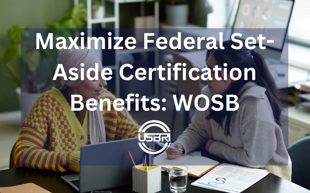 Maximize Federal Set-Aside Certification Benefits: WOSB